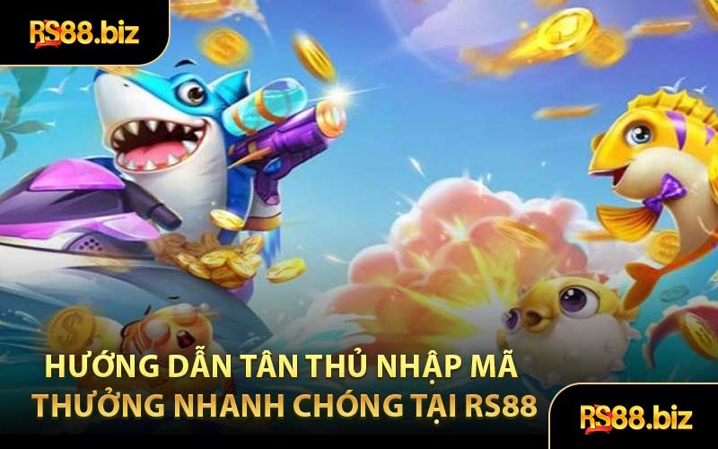 Hướng dẫn tân thủ nhập mã thưởng nhanh chóng tại RS88
